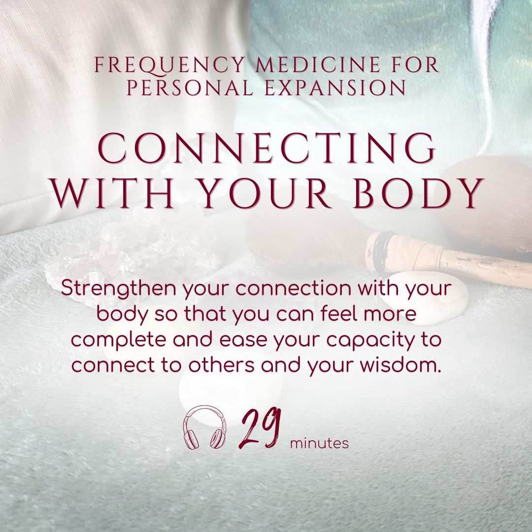 Connecting with your body - Light Language Activation - My Tiny Sanctuary