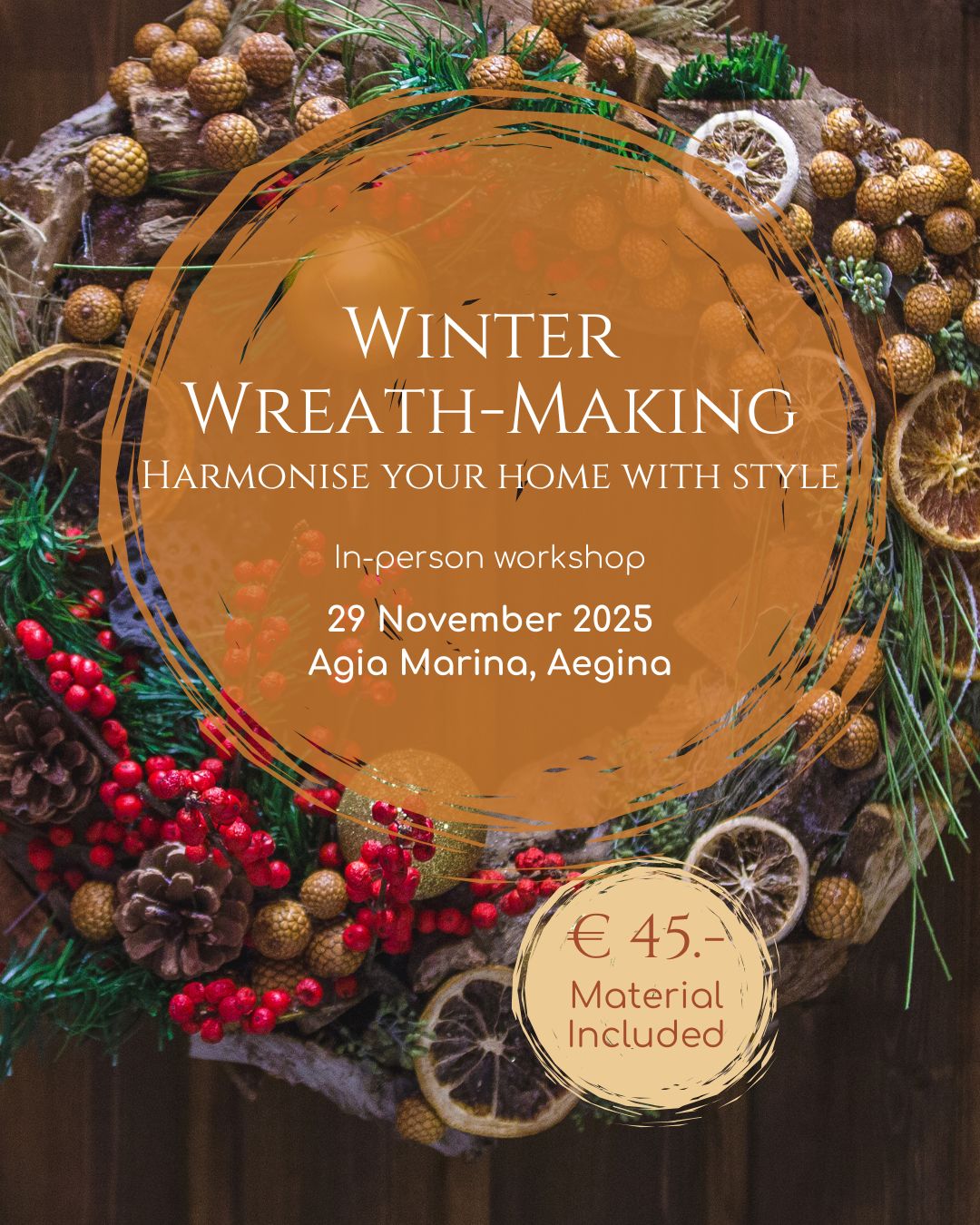 Winter Wreath Making • 29 November 2025 • Agia Marina, Aegina