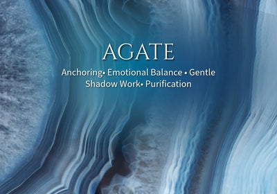 Agate • A Stone to Anchor, Feel Supported, Gently Uplift the Veil on Your Shadow and Purify