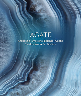 Agate • A Stone to Anchor, Feel Supported, Gently Uplift the Veil on Your Shadow and Purify