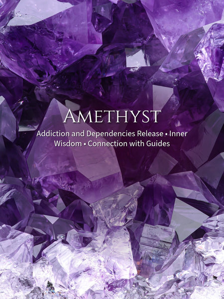 Amethyst • Addiction and Dependencies Release • Inner Wisdom • Connection with Guides