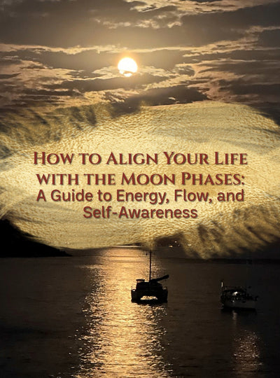 How to Align Your Life with the Moon Phases: A Guide to Energy, Flow, and Self-Awareness