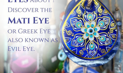 What are the Greek blue eyes about? Discover the Mati Eye or Greek Eye also known as Evil Eye.