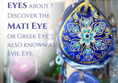 What are the Greek blue eyes about? Discover the Mati Eye or Greek Eye also known as Evil Eye.