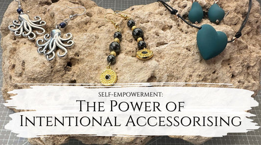 The Power of Intentional Accessorising: Unleashing Your Magic Through Beauty And Playfulness - My Tiny Sanctuary