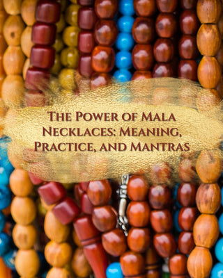 The-Power-of-Mala-Necklaces-Meaning-Practice-and-Mantras My Tiny Sanctuary