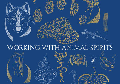 Working With Animal Spirits - Ancient Wisdom for Modern Days - My Tiny Sanctuary