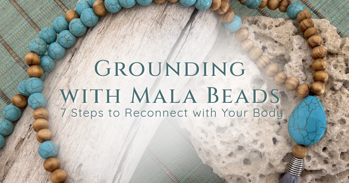 Grounding with Mala: Returning to Your Body in the Present Moment